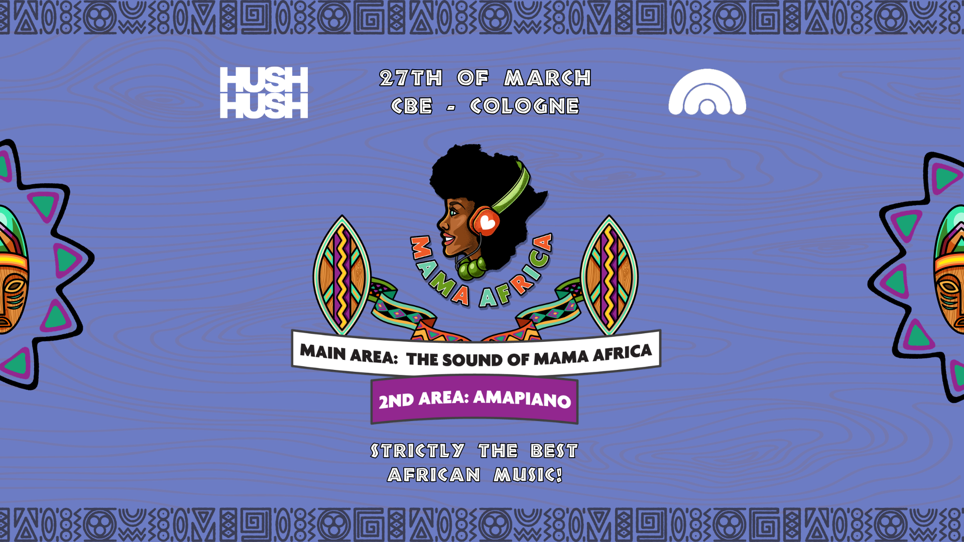 Mama Africa | Cologne | Special powered by Hush Hush